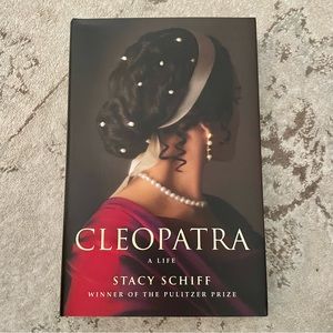 Cleopatra A Life by Stacy Schiff Hardcover
